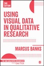 Cover: Using Visual Data in Qualitative Research - SAGE Publications Ltd
