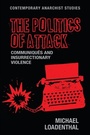 Cover: The Politics of Attack - Manchester University Press
