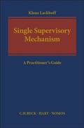 Cover: The Single Supervisory Mechanism - Beck/Hart Publishing