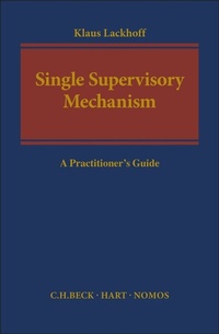 Enlarge image Cover: The Single Supervisory Mechanism - Beck/Hart Publishing