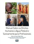 Cover: Manual Sobre os Direitos Humanos a Agua Potavel e Saneamento para Profissionais - IWA Publishing