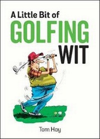 Abbildung von: A Little Bit of Golfing Wit - Summersdale Publishers