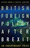 Cover: British Foreign Policy After Brexit - Biteback Publishing