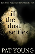 Cover: Till The Dust Settles - Bloodhound Books