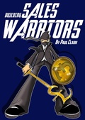 Cover: Building Sales Warriors - Clink Street Publishing