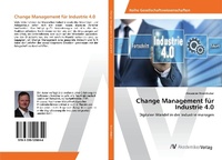 Abbildung von: Change Management für Industrie 4.0 - AV Akademikerverlag
