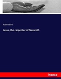 Cover: Jesus, the carpenter of Nazareth - Hansebooks