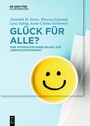 Cover: Glück für Alle? - De Gruyter Oldenbourg