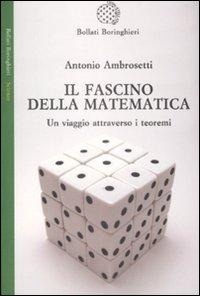 Abbildung von: Il fascino della matematica. Un viaggio attraverso i teoremi - Saggi. Scienze;Bollati Boringhieri