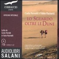 Abbildung von: Lo sguardo oltre le dune. Audiolibro. 7 CD Audio - Audiolibri;Salani