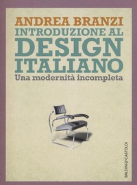 Abbildung von: Introduzione al design italiano. Una modernità incompleta - I saggi;Baldini + Castoldi
