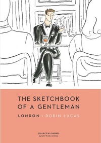 Abbildung von: The Sketchbook of a Gentleman - New Heroes & Pioneers