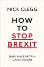 Cover: How To Stop Brexit (And Make Britain Great Again) - Vintage Digital