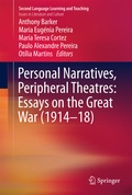 Cover: Personal Narratives, Peripheral Theatres: Essays on the Great War (1914-18) - Springer