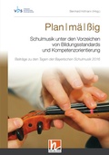 Cover: Plan I m&auml; I &szlig;ig. Schulmusik unter den Vorzeichen von Bildungsstandards und Kompetenzorientierung - Helbling Verlag