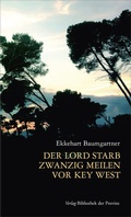 Cover: Der Lord starb zwanzig Meilen vor Key West - Bibliothek der Provinz