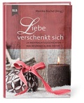 Cover: Liebe verschenkt sich - Bibellesebund