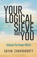 Cover: Your Logical Sieve and You - Bloomsbury Publishing India Pvt Ltd