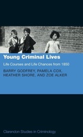Cover: Young Criminal Lives: Life Courses and Life Chances from 1850 - Oxford University Press