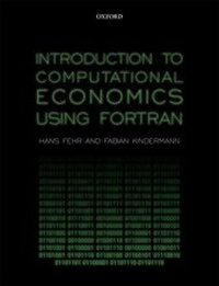Enlarge image Cover: Introduction to Computational Economics Using Fortran - Oxford University Press