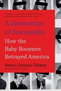 Cover: A Generation of Sociopaths - Hachette Books