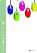 Cover: City & Guilds Level 1 ITQ - Unit 108 - Using Email Using Microsoft Outlook 2010 - CiA Training Ltd