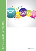 Cover: City & Guilds Level 2 ITQ - Unit 208 - Using Email Using Microsoft Outlook 2010 - CiA Training Ltd