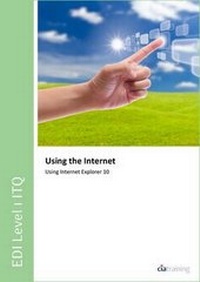 Abbildung von: EDI Level 1 ITQ - Using the Internet Using Internet Explorer 10 - CiA Training Ltd