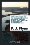 Cover: Hydraulic Tables for the Calculation of the Discharge Through Sewers, Pipes, and Conduits - Trieste Publishing