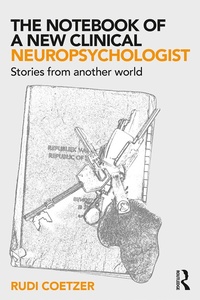 Abbildung von: The Notebook of a New Clinical Neuropsychologist - Routledge