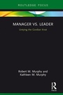 Cover: Manager vs. Leader - Routledge