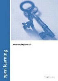 Abbildung von: Open Learning Guide for Internet Explorer 10 - CiA Training Ltd