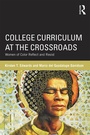 Cover: College Curriculum at the Crossroads - Routledge