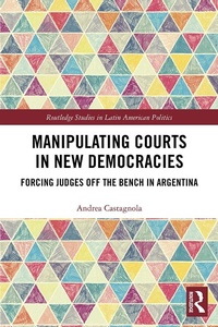 Abbildung von: Manipulating Courts in New Democracies - Routledge