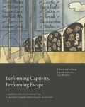 Cover: Performing Captivity, Performing Escape - Seagull Books London Ltd