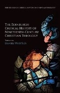 Cover: The Edinburgh Critical History of Nineteenth-Century Christian Theology - Edinburgh University Press