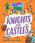 Cover: Happy Ever Crafter: Knights and Castles - Wayland