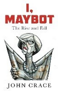 Enlarge image Cover: I, Maybot - Guardian Faber Publishing