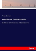 Cover: Wayside and Fireside Rambles - Hansebooks