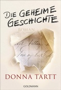 Cover: Die geheime Geschichte - Goldmann