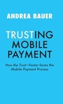 Cover: TRUSTING MOBILE PAYMENT - tredition