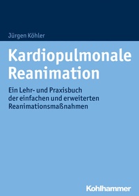 Abbildung von: Kardiopulmonale Reanimation - Kohlhammer