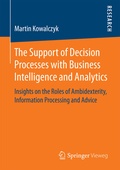 Cover: The Support of Decision Processes with Business Intelligence and Analytics - Springer Vieweg