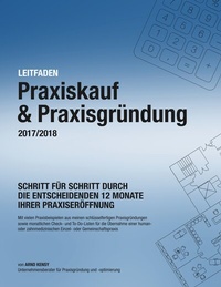 Abbildung von: Praxiskauf & Praxisgründung 2017/2018 - BoD - Books on Demand