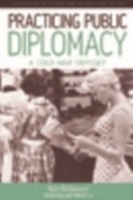 Cover: Practicing Public Diplomacy - Berghahn Books