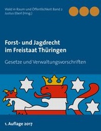 Abbildung von: Forst- und Jagdrecht im Freistaat Thüringen - BoD - Books on Demand