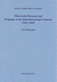 Abbildung von: Historische Personen und Ereignisse in der deutschsprachigen Literatur 1945-2000 - Hiersemann, A