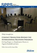 Cover: Conflict Resolution Beyond the International Relations Paradigm - ibidem