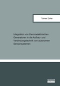 Cover: Integration von thermoelektrischen Generatoren in die Aufbau- und Verbindungstechnik von autonomen Sensorsystemen - Shaker