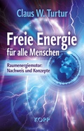Cover: Freie Energie f&uuml;r alle Menschen - Kopp Verlag